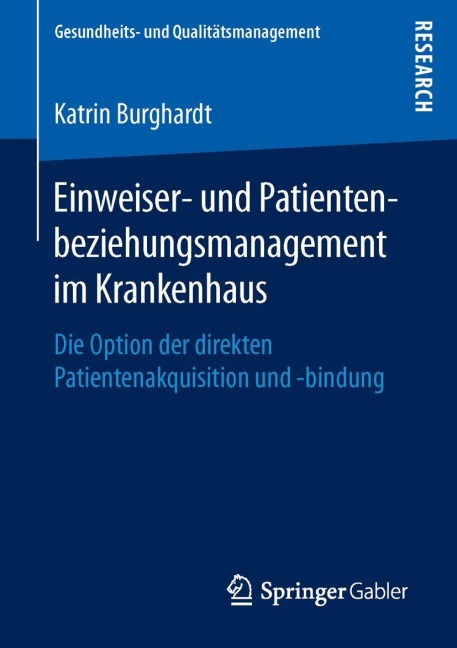Einweiser- und Patientenbeziehungsmanagement im Krankenhaus - Katrin Burghardt