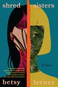 Cover-Bild zum Titel 'Shred Sisters' von 'Betsy Lerner'