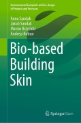 Cover-Bild zum Titel 'Bio-based Building Skin' von 'Anna Sandak, Marcin Brzezicki, Andreja Kutnar, Jakub Sandak'