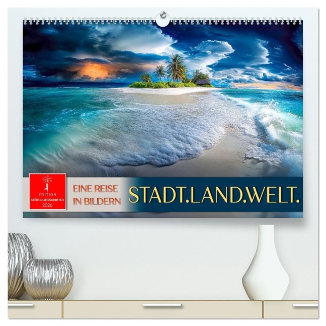 Stadt.Land.Welt. - eine Reise in Bildern (hochwertiger Premium Wandkalender 2026 DIN A2 quer), Kunstdruck in Hochglanz - Peter Roder