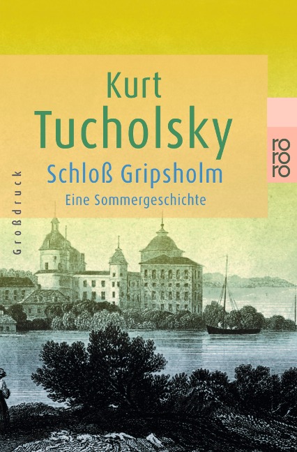 Schloß Gripsholm. Großdruck - Kurt Tucholsky