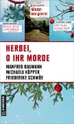 Cover-Bild zum Titel 'Herbei, o ihr Morde' von 'Michaela Küpper, Manfred Baumann, Friederike Schmöe'