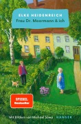 Cover-Bild zum Titel 'Frau Dr. Moormann & ich' von 'Elke Heidenreich'