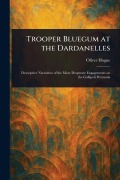 Cover-Bild zum Titel 'Trooper Bluegum at the Dardanelles' von 'Oliver Hogue'