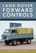 Cover-Bild zum Titel 'Land Rover Forward Controls' von 'James Taylor'
