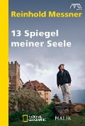 13 Spiegel meiner Seele - Reinhold Messner