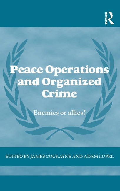 Peace Operations and Organized Crime - 