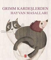 Grimm Kardeslerden Hayvan Masallari - Grimm Kardesler
