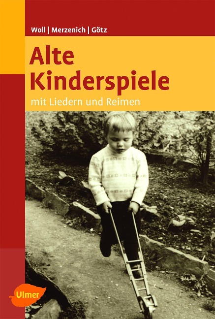 Alte Kinderspiele - Johanna Woll, Margret Merzenich, Theo Götz