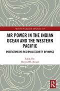 Cover-Bild zum Titel 'Air Power in the Indian Ocean and the Western Pacific' von ''