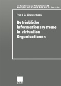 Cover-Bild zum Titel 'Betriebliche Informationssysteme in virtuellen Organisationen' von ''