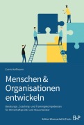 Cover-Bild zum Titel 'Menschen & Organisationen entwickeln' von 'Erwin Hoffmann'