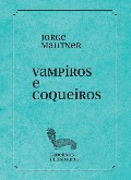 Vampiros e coqueiros - Jorge Mautner