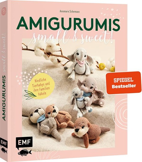Amigurumis - small and sweet! - Annemarie Sichermann