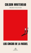 Cover-Bild zum Titel 'Los Chicos de la Nickel / The Nickel Boys' von 'Colson Whitehead'