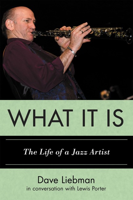 What It Is - Dave Liebman