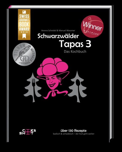 Schwarzwälder Tapas 3 -Das Kochbuch - Manuel Wassmer, Verena Scheidel