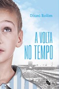 Cover-Bild zum Titel 'A VOLTA NO TEMPO' von 'Diuni Rolim'