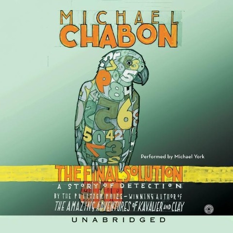 The Final Solution Lib/E: A Story of Detection - Michael Chabon