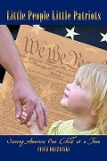 Cover-Bild zum Titel 'Little People Little Patriots' von 'Steve Brezenski'