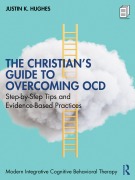 Cover-Bild zum Titel 'The Christian's Guide to Overcoming OCD' von 'Justin K. Hughes'