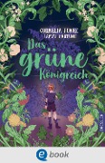 Cover-Bild zum Titel 'Das grüne Königreich' von 'Cornelia Funke, Tammi Hartung'
