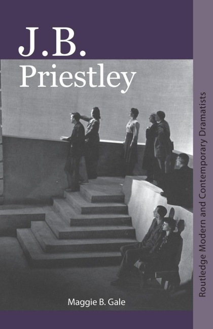 J.B. Priestley - Maggie B. Gale
