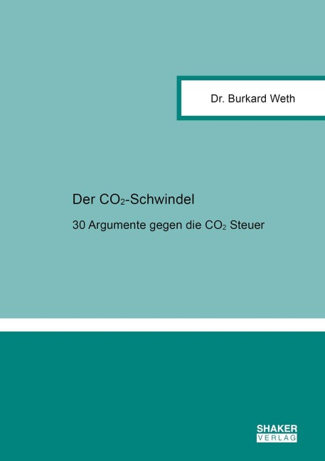 Der CO¿-Schwindel - Burkard Weth