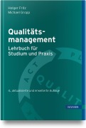 Cover-Bild zum Titel 'Qualitätsmanagement - Lehrbuch für Studium und Praxis' von 'Holger Fritz, Michael Gropp'
