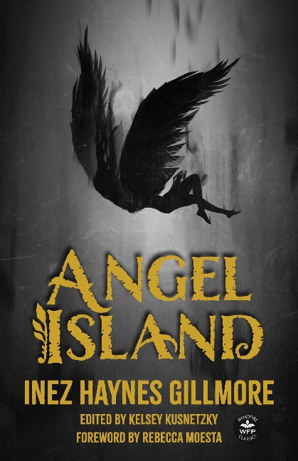 Angel Island - Inez Haynes Gillmore