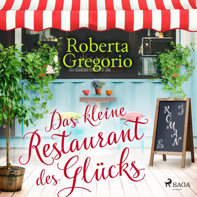Das kleine Restaurant des Glücks - Roberta Gregorio