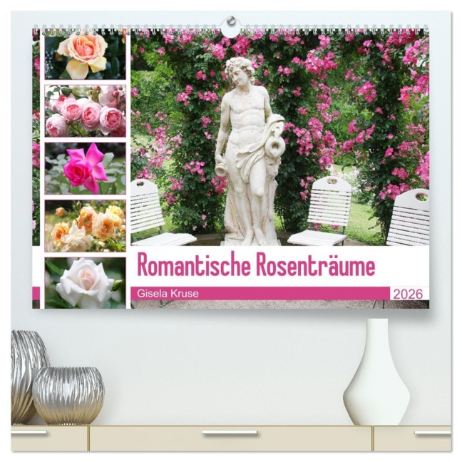 Romantische Rosenträume (hochwertiger Premium Wandkalender 2026 DIN A2 quer), Kunstdruck in Hochglanz - Gisela Kruse
