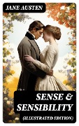 Cover-Bild zum Titel 'SENSE & SENSIBILITY (Illustrated Edition)' von 'Jane Austen'