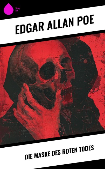 Die Maske des roten Todes - Edgar Allan Poe