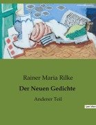 Cover-Bild zum Titel 'Der Neuen Gedichte' von 'Rainer Maria Rilke'