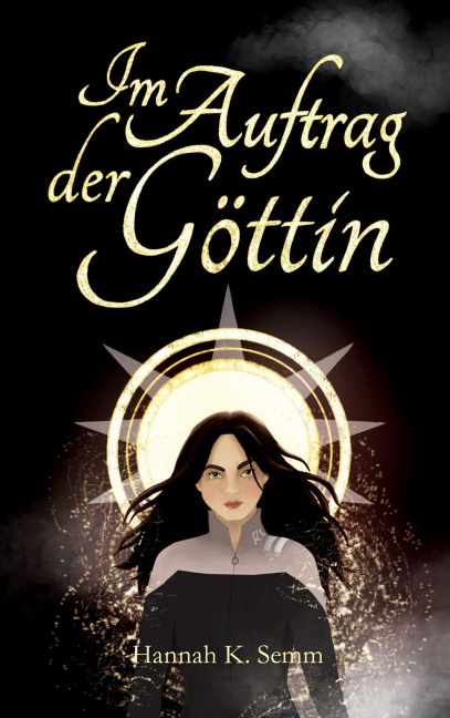 Im Auftrag der Göttin - Hannah K. Semm