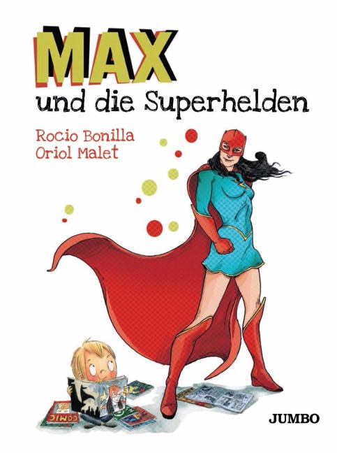 Max und die Superhelden - Rocio Bonilla