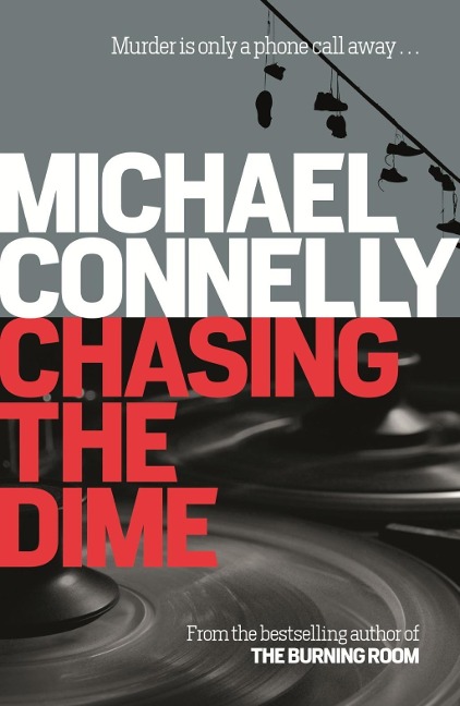 Chasing The Dime - Michael Connelly