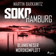 Cover-Bild zum Titel 'SoKo Hamburg: Blankeneser Mordkomplott (Ein Fall für Heike Stein, Band 6)' von 'Martin Barkawitz'