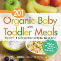 Cover-Bild zum Titel '201 Organic Baby and Toddler Meals' von 'Tamika L Gardner'