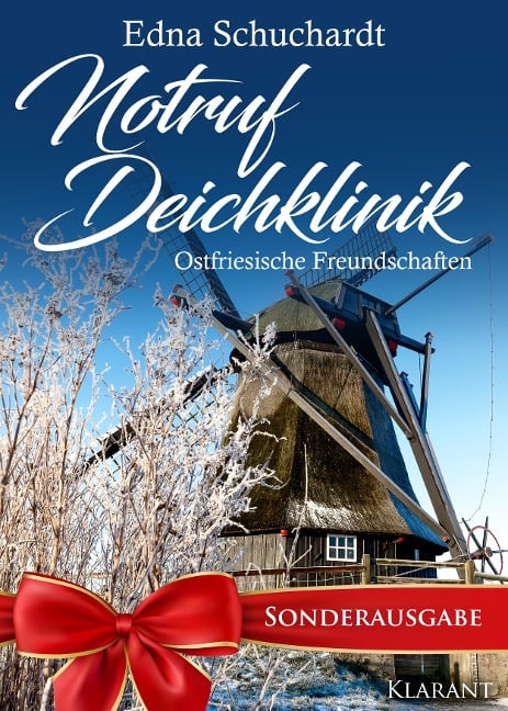 Notruf Deichklinik. Ostfriesische Freundschaften - Edna Schuchardt
