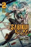 Cover-Bild zum Titel 'Sabikui Bisco, Vol. 2 (Light Novel)' von 'Shinji Cobkubo'