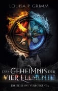 Cover-Bild zum Titel 'Das Geheimnis der vier Elemente' von 'Louisa P. Grimm'