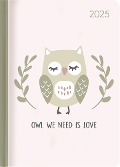 Lady Journal Owl we need 2025 - Eule - Taschenkalender A6 (10,7x15,2 cm) - Weekly - 192 Seiten - Notiz-Buch - Termin-Planer - Alpha Edition - 