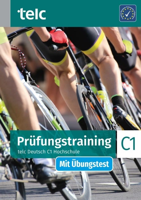 Prüfungstraining. telc Deutsch C1 Hochschule - Nicole Fernandes, Jana Hensch, Marika Liske, Jaqueline Thommes