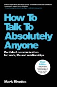 Cover-Bild zum Titel 'How To Talk To Absolutely Anyone' von 'Mark Rhodes'