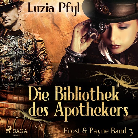 Die Bibliothek des Apothekers - Frost & Payne, Band 3 (Ungekürzt) - Luzia Pfyl