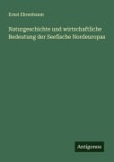 Cover-Bild zum Titel 'Naturgeschichte und wirtschaftliche Bedeutung der Seefische Nordeuropas' von 'Ernst Ehrenbaum'