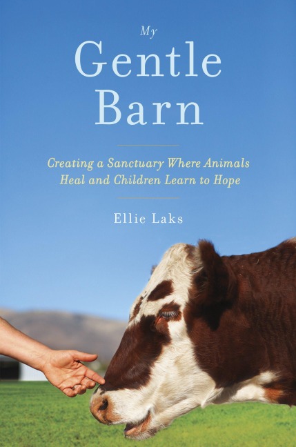 My Gentle Barn - Ellie Laks