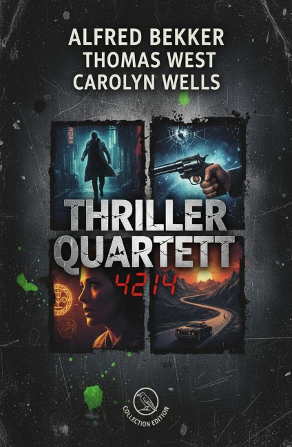 Thriller Quartett 4214 - Alfred Bekker, Thomas West, Carolyn Wells